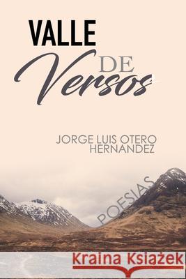 Valle De Versos Jorge Luis Oter 9781546458081 Createspace Independent Publishing Platform