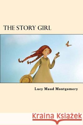 The Story Girl Lucy Maud Montgomery 9781546523048