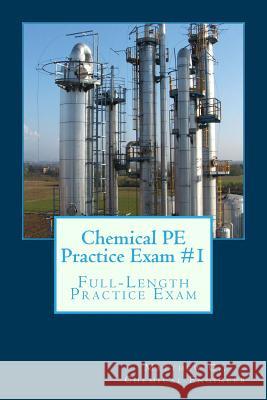 Chemical PE Practice Exam #1: Full-Length Practice Exam G, Matthew 9781546600978