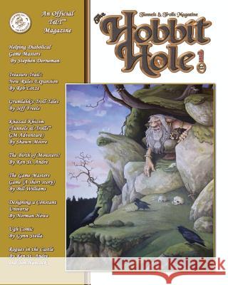The Hobbit Hole #13: A Fantasy Gaming Magazine J. S 9781546669692 Createspace Independent Publishing Platform