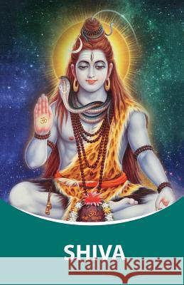 Shiva: Dictations through the Messenger Tatyana Nicholaevna Mickushina (from 2005 through 2016) Mickushina, Tatyana N. 9781546678373