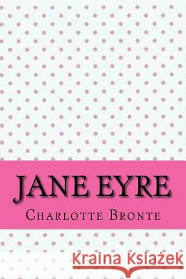 Jane Eyre Charlotte Bronte 9781546719410