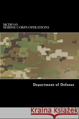 MCDP 1-0 Marine Corps Operations Anderson, Taylor 9781546815952 Createspace Independent Publishing Platform