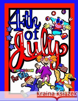 4th Of July Coloring Book For Kids; Independence Day Gift For Children: 40 8.5