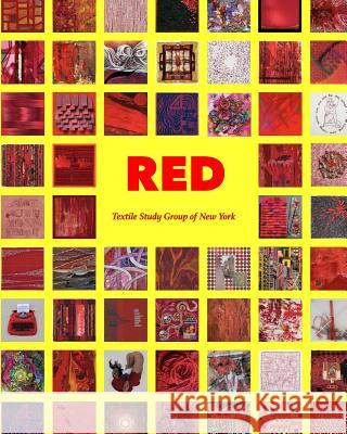 Red: Textile Study Group of New York Marilyn Henrion 9781546999942