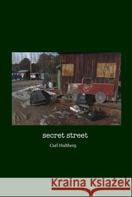 secret street Hultberg, Carl 9781547098064