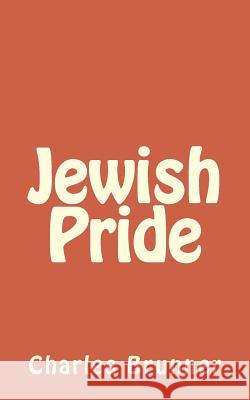 Jewish Pride Charles Brunner 9781547215652