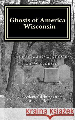 Ghosts of America - Wisconsin Nina Lautner 9781548072377