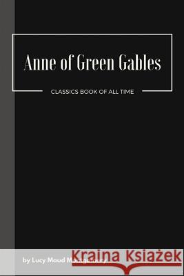 Anne of Green Gables Lucy Maud Montgomery 9781548080730