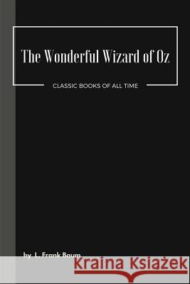 The Wonderful Wizard of Oz L. Frank Baum 9781548080921
