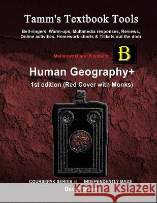 Malinowski's Human Geography 1st edition+ Activities Bundle: Bell-ringers, warm-ups, multimedia responses & online activities to accompany this AP* Hu Tamm, David 9781548273569