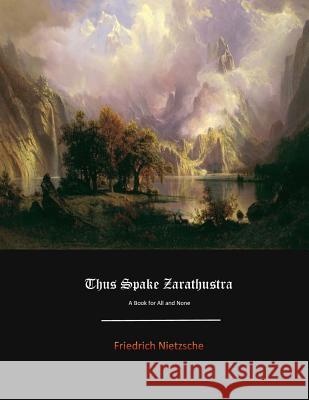 Thus Spake Zarathustra Friedrich Wilhelm Nietzsche Thomas Common 9781548296421