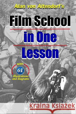Film School In One Lesson Alan Vo 9781548405250