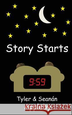 Story Starts Tyler Appleby Seanan Appleby 9781548566425