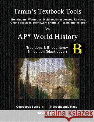 Traditions & Encounters 5th edition+ Activities Bundle: Bell-ringers, warm-ups, multimedia responses & online activities to accompany the Bentley text Tamm, David 9781548828943