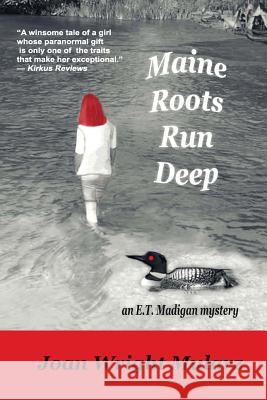 Maine Roots Run Deep: an E.T. Madigan Mystery Novak, Steven 9781548834227
