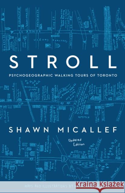 Stroll, revised edition Shawn Micallef 9781552454800 Coach House Books