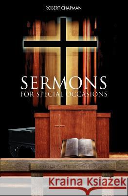 Sermons for Special Occasions Robert Chapman 9781554529308