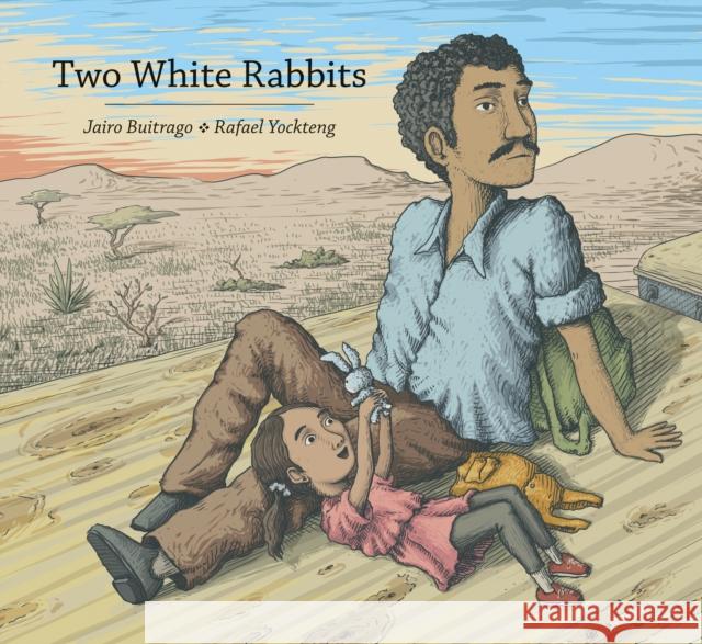 Two White Rabbits Jairo Buitrago Elisa Amado Rafael Yockteng 9781554987412 Groundwood Books