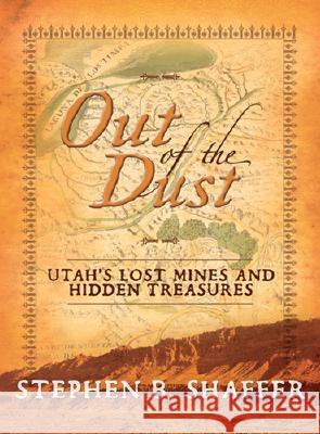 Out of the Dust: Utah's Mines Stephen Shaffer 9781555178932 Council Press