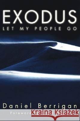 Exodus: Let My People Go Daniel Berrigan Ched Myers 9781556351051 Cascade Books