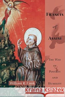 Francis of Assisi William R. Cook 9781556357305 Wipf & Stock Publishers
