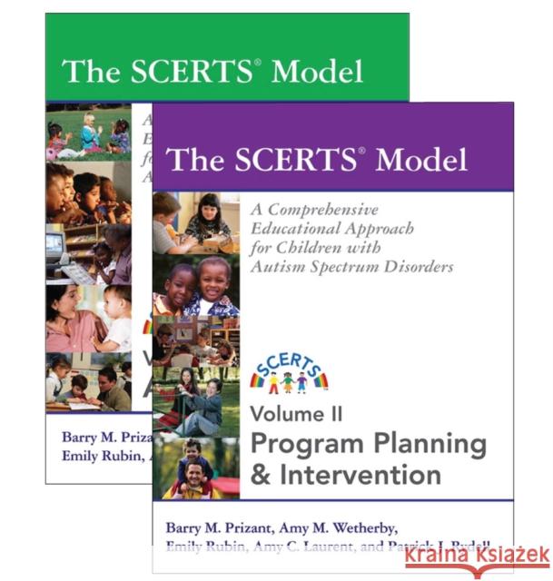 The Scerts(r) Model: A Comprehensive Educational Approach for Children with Autism Spectrum Disorders Prizant, Barry 9781557668189 Brookes Publishing Co
