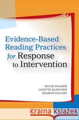 Evidence-Based Reading Practices for Response to Intervention Diane Haager Janette Klingner Sharon Vaughn 9781557668288 Brookes Publishing Company