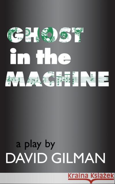 Ghost in the Machine Gilman, David 9781557832283