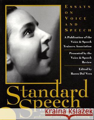 Standard Speech (The Voice and Speech Trainers Vasta Rocco Da 9781557834553 Applause Books