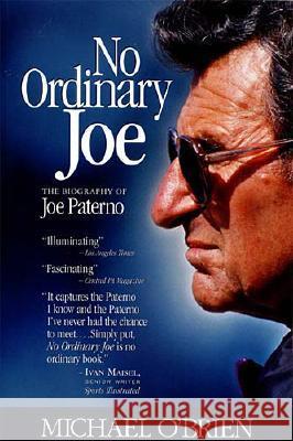 No Ordinary Joe: The Biography of Joe Paterno Michael O'Brien 9781558537156 Rutledge Hill Press