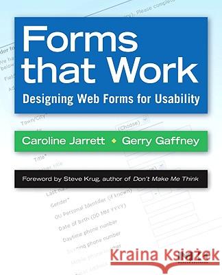 Forms That Work: Designing Web Forms for Usability Jarrett, Caroline 9781558607101 ELSEVIER SCIENCE & TECHNOLOGY