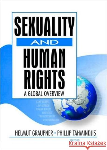 Sexuality and Human Rights: A Global Overview Tahmindjis, Phillip 9781560235545 Haworth Press