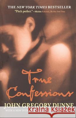 True Confessions John Gregory Dunne 9781560258155