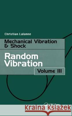 Random Vibration Christian Lalanne C. Lalanne Lalanne Christi 9781560329886 CRC