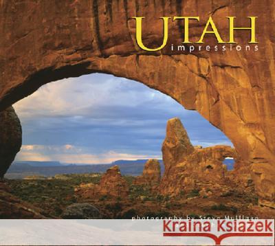 Utah Impressions Steve Mulligan Stephen Trimble 9781560372585 Farcountry Press
