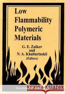 Low Flammability Polymeric Materials G E Zaikov 9781560727033 Nova Science Publishers Inc