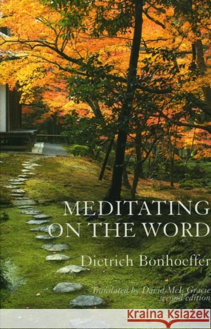 Meditating on the Word Dietrich Bonhoeffer David Gracie 9781561011841 Cowley Publications