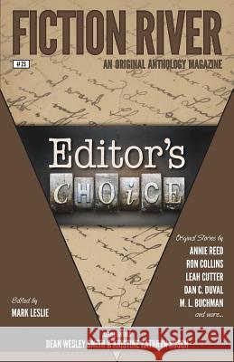 Fiction River: Editor's Choice Fiction River Mark Leslie Dean Wesley Smith 9781561467860