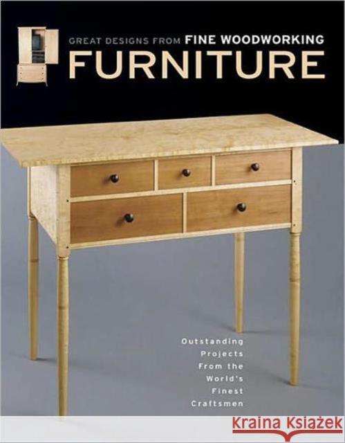 Furniture: Great Designs from Fine Woodworking Editors of Fine Woodworking 9781561588282