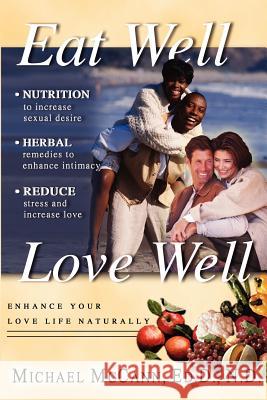 Eat Well Love Well Michael McCann M. Dr 9781562291631