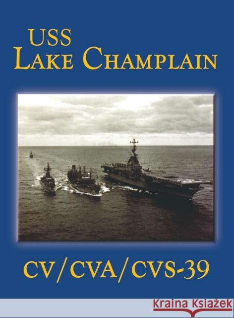 USS Lake Champlain (Limited) Jack Sauter Turner Publishing 9781563118753