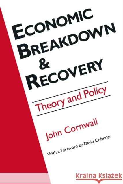 Economic Breakthrough and Recovery: Theory and Policy Cornwall, Jeffrey R. 9781563243059