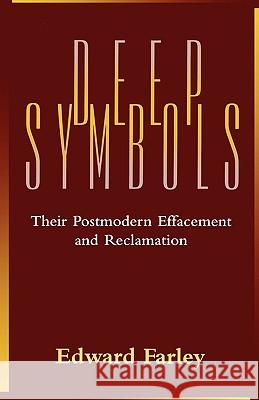 Deep Symbols Farley, Edward 9781563381850 Trinity Press International