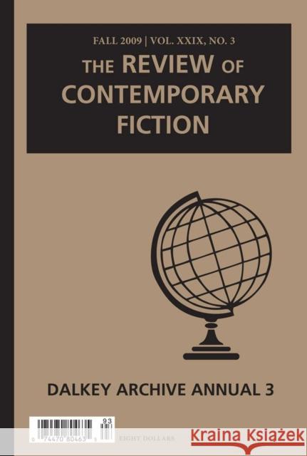 Review of Contemporary Fiction: Dalkey Archive Annual 3 O'Brien, John 9781564785916 Dalkey Archive Press