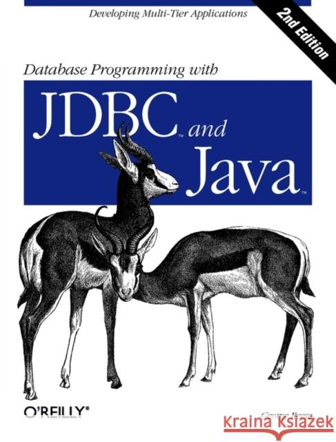 Database Programming with JDBC and Java George Reese 9781565926165 O'Reilly Media