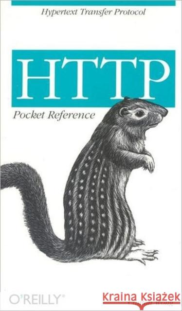 HTTP Pocket Reference Clinton Wong 9781565928626 O'Reilly Media