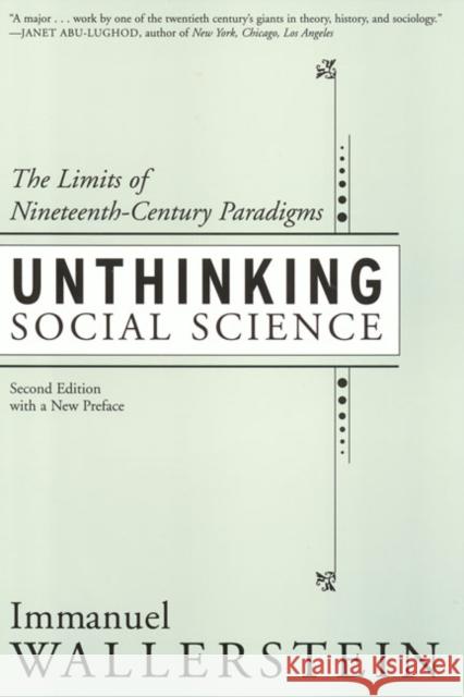 Unthinking Social Science: Limits of 19th Century Paradigms Wallerstein, Immanuel 9781566398992 Temple University Press
