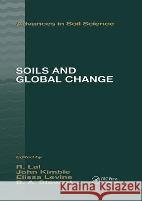 Soils and Global Change Lal Rattan John M. Kimble Bobby A. Stewart 9781566701181