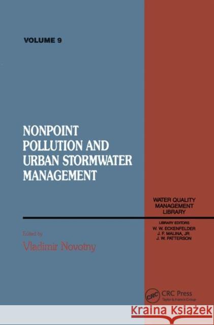 Non Point Pollution and Urban Stormwater Management, Volume IX Takashi Asano 9781566763059 CRC Press